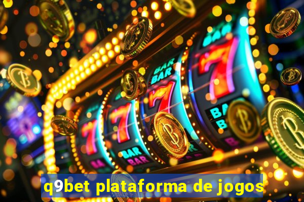 q9bet plataforma de jogos